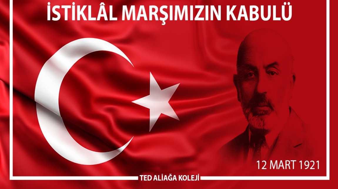 İstiklal Marşı'nın Kabulünün 102. Yılını Kutluyor, Mehmet Akif Ersoy'u Saygıyla Anıyoruz.